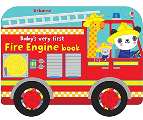 Baby's Very First Fire Engine Book