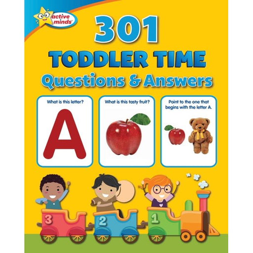 Active Minds - Toddler Time - 301 Questions on Letters, Numbers, Shapes, First Words and More!