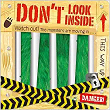 Don’t Look Inside (the monsters are moving in)