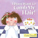 Little Princess - I Don't Want To Comb My Hair freeshipping - Rainbow Chimney