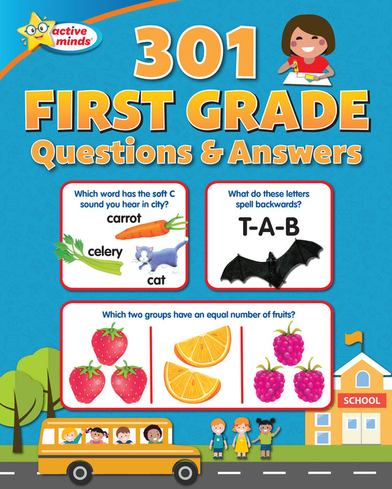 Active Minds - First Grade 301 Questions & Answers Workbook - Language Arts, Math, Science and More!