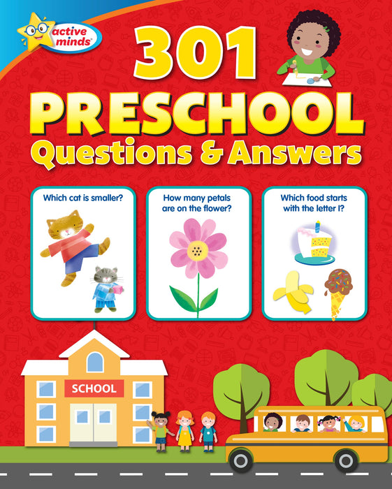 Active Minds - Preschool 301 Questions & Answers Workbook - Language Arts, Math, Science and More!